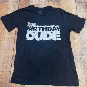 Dude It’s My Birthday Shirt XL